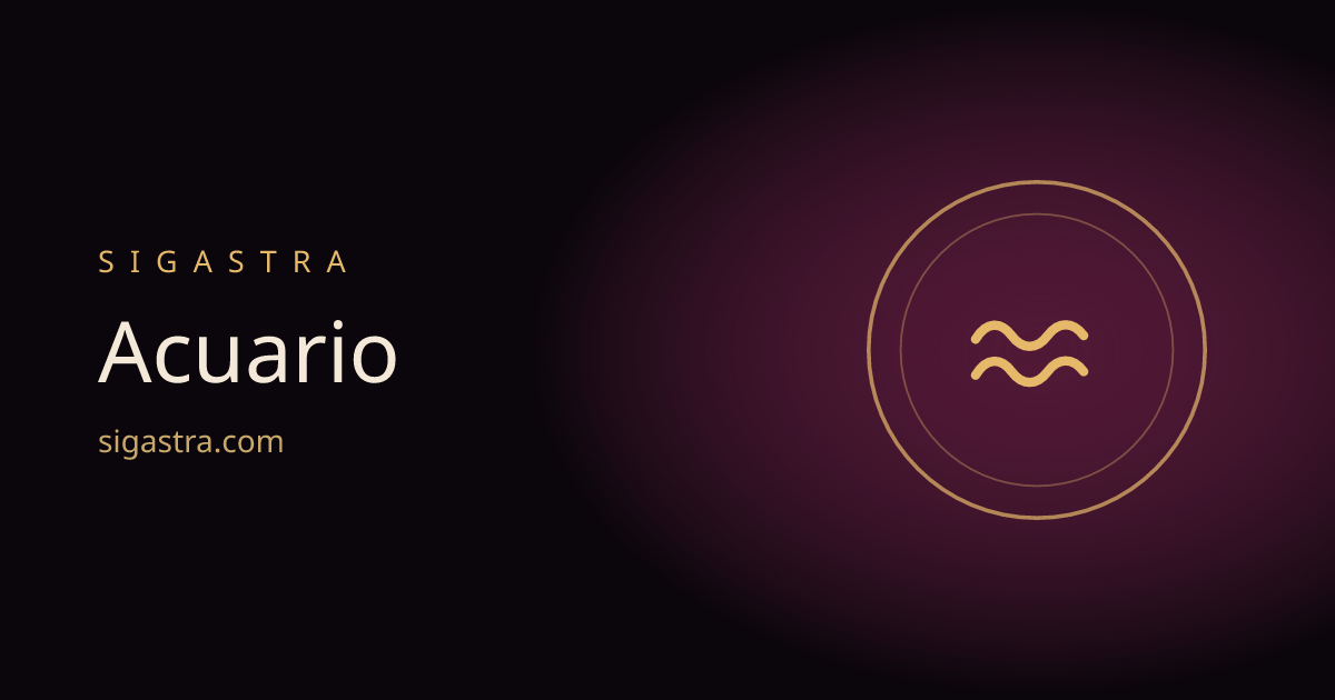 Horóscopo semanal Acuario | Sigastra