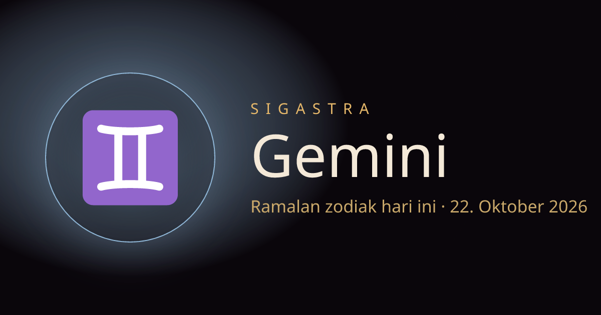 Ramalan zodiak Gemini hari ini · 20 Oktober 2026 | Sigastra